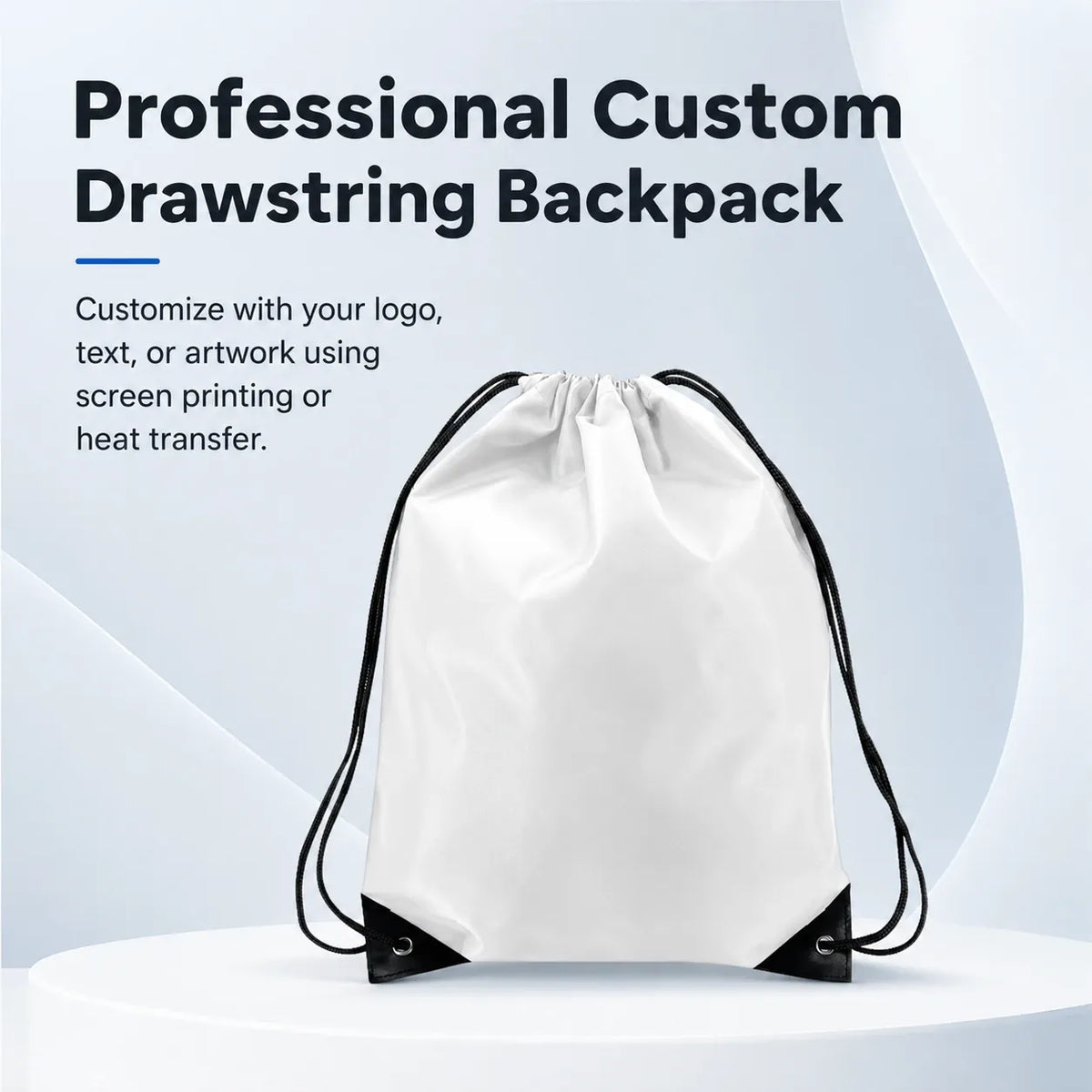 A white drawstring backpack with black cords and black corner tips, displayed on a light blue and white background with promotional text reading 'Professional Custom Drawstring Backpack.'.
